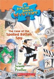 Cover of: Case Of The Spoiled Rotten Spy (Jigsaw Jones)