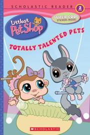 Cover of: Totally Talented Pets (Littlest Pet Shop)