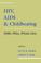 Cover of: HIV, AIDS and Childbearing