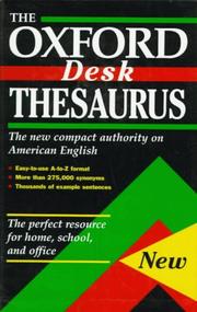 Cover of: The Oxford desk thesaurus by [edited by] Laurence Urdang.