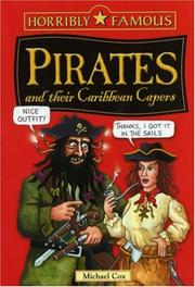 Cover of: Pirates and Their Caribbean Capers (Horribly Famous) by Michael Cox