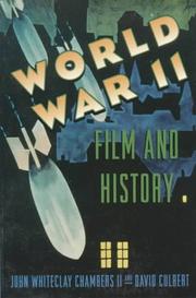 Cover of: World War II, film, and history by edited by John Whiteclay Chambers II, David Culbert.