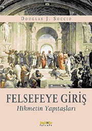 Cover of: Felsefeye Giris - Hikmetin Yapitaslari