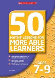 Cover of: 50 Maths Lessons for More Able Learners Ages 7-9 (50 Maths Lessons for More Able Learners)