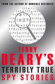 Cover of: Terry Deary's Terribly True Spy Stories (Terry Deary's Terribly True Stories) by Terry Deary