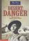 Cover of: Desert Danger (My Story)
