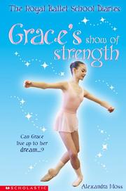 Cover of: Grace's Show of Strength (The Royal Ballet School Diaries)