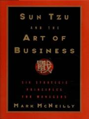 Sun Tzu and the art of business by Mark McNeilly