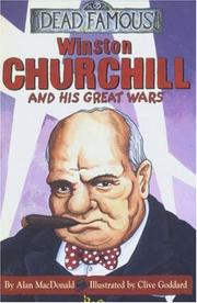 Cover of: Winston Churchill and His Great Wars (Dead Famous) by Alan MacDonald