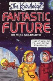 Cover of: Fantastic Future (Knowledge)