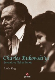 Cover of: Charles Bukowski'yi Sevmek ve Nefret Etmek