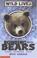 Cover of: Bonding with Bears (Wild Lives)