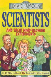 Cover of: Scientists and Their Mind-blowing Experiments (Dead Famous)