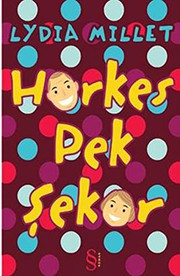 Cover of: Herkes Pek Seker by Lydia Millet