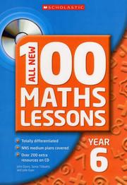 Cover of: All New 100 Maths Lessons Year 6 (All New 100 Maths Lessons)