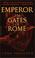 Cover of: Emperor the Gates of Rome