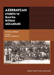 Cover of: Azerbaycan - Etnisite ve Iran'da Iktidar Mücadelesi