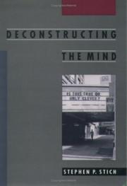 Cover of: Deconstructing the mind by Stephen P. Stich