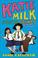 Cover of: Katie Milk Solves Crimes and so on