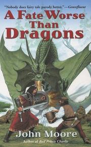 Cover of: A Fate Worse Than Dragons by John Moore