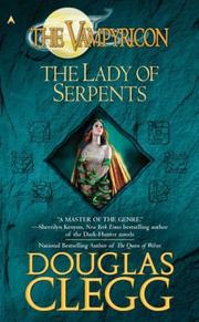 Cover of: The Lady of Serpents (Vampyricon) by Douglas Clegg
