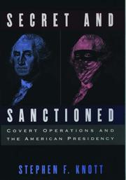 Cover of: Secret and sanctioned: covert operations and the American presidency