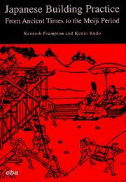 Cover of: Japanese building practice: from ancient times to the Meiji period