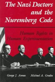 Cover of: The Nazi Doctors and the Nuremberg Code: Human Rights in Human Experimentation