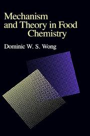 Cover of: Mechanism and theory in food chemistry