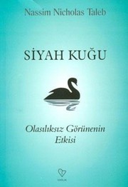 Cover of: Siyah Kugu - Olasiliksiz Gorunenin Etkisi by Nassim Nicholas Taleb