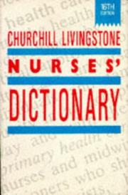 Cover of: Churchill Livingstone nurses' dictionary