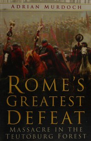 Rome's greatest defeat by Adrian Murdoch