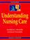 Cover of: Understanding nursing care