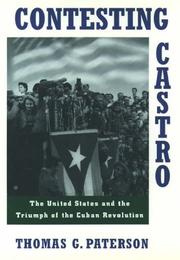 Cover of: Contesting Castro by Thomas G. Paterson