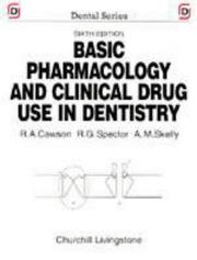 Cover of: Basic pharmacology and clinical drug use in dentistry by R. A. Cawson