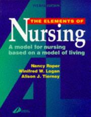 Cover of: Elements of Nursing: A Model for Nursing Based on A Model of Living