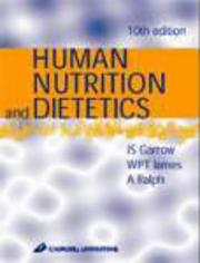 Cover of: Human Nutrition and Dietetics by W.P.T. James