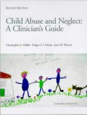 Cover of: Child Abuse and Neglect by Christopher J. Hobbs, Helga G. I. Hanks, Jane M. Wynne, Helga G.i. Hanks