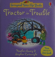 Cover of: Tractor in trouble by Heather Amery
