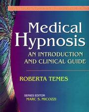 Cover of: Medical hypnosis: an introduction and clinical guide