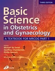 Cover of: Basic science in obstetrics and gynaecology: a textbook for MRCOG, Part I