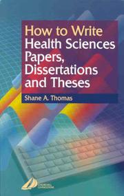 Cover of: How to write health science papers, dissertations, and theses by Shane A. Thomas