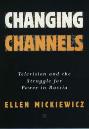 Changing channels by Ellen Propper Mickiewicz
