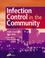 Cover of: Infection Control in the Community