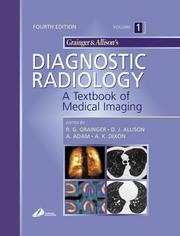 Cover of: Grainger & Allison's Diagnostic Radiology: A Textbook of Medical Imaging (3-Volume Set)