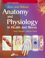 Cover of: Ross and Wilson anatomy and physiology in health and illness. by Anne Waugh