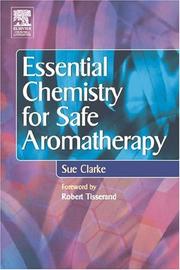 Cover of: Essential Chemistry for Safe Aromatherapy by Sue Clarke