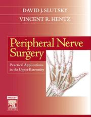 Cover of: Peripheral Nerve Surgery: Practical Applications in the Upper Extremity