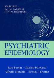Cover of: Psychiatric epidemiology: searching for the causes of mental disorders