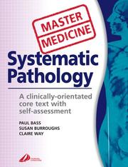 Cover of: Master Medicine: Systematic Pathology: A clinically-orientated core text with self assessment